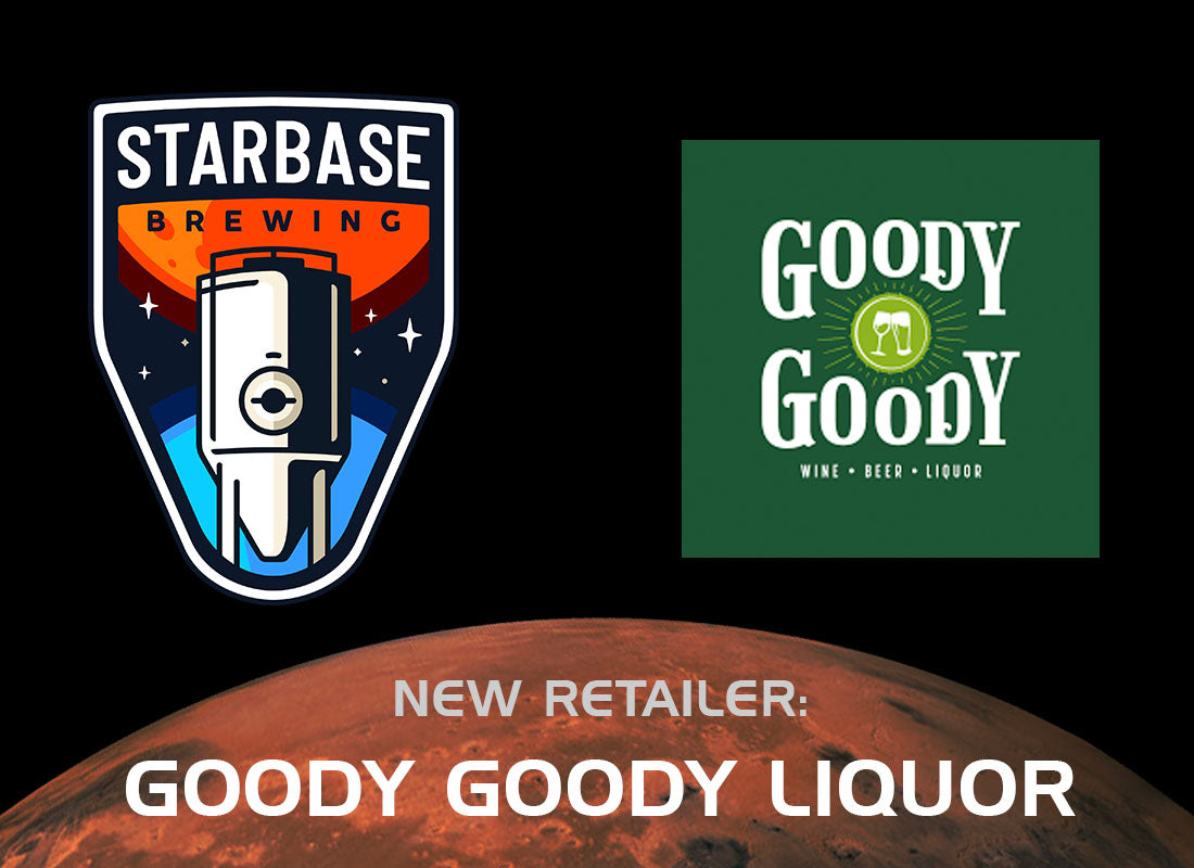 Starbase Brewing Rockets Into Goody Goody Liquor